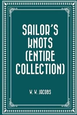 Sailors' Knots (Entire Collection)
